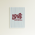 Poster love like you've never been hurt