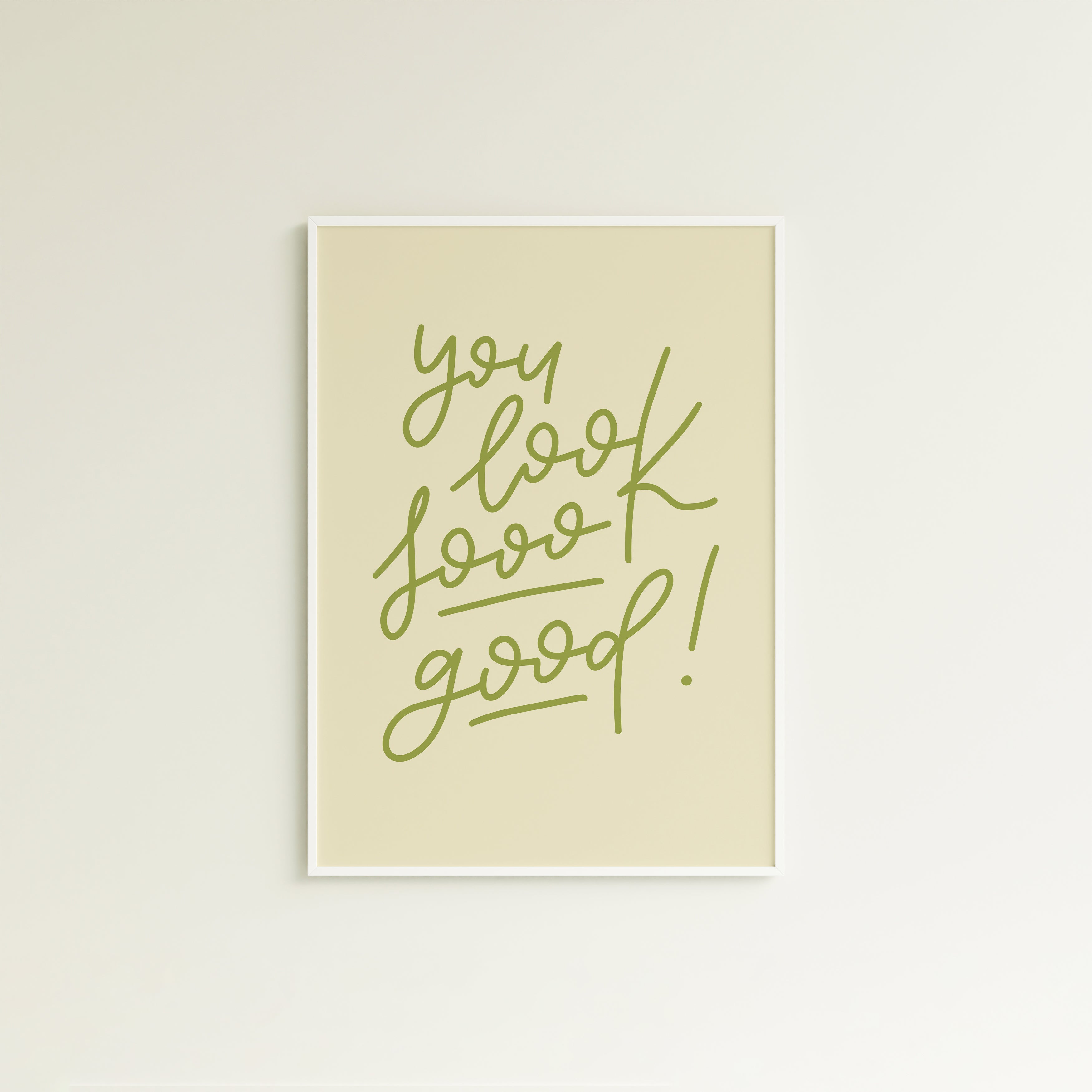Poster you look sooo good! (verschiedene Farben)