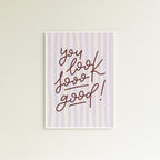 Poster you look sooo good! (verschiedene Farben)