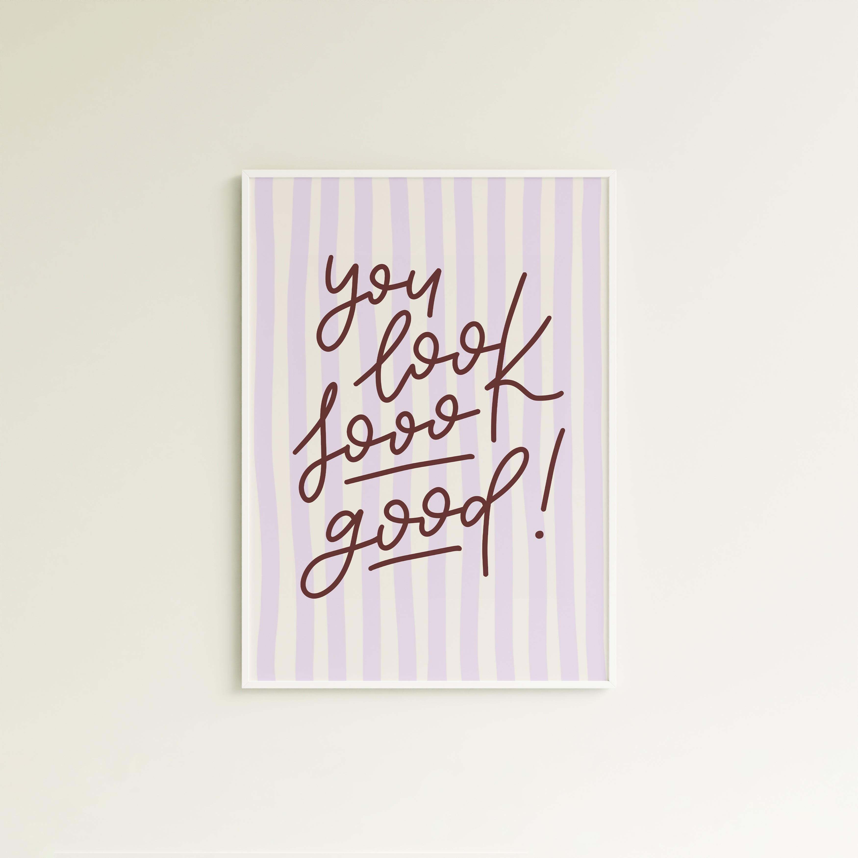 Poster you look sooo good! (verschiedene Farben)