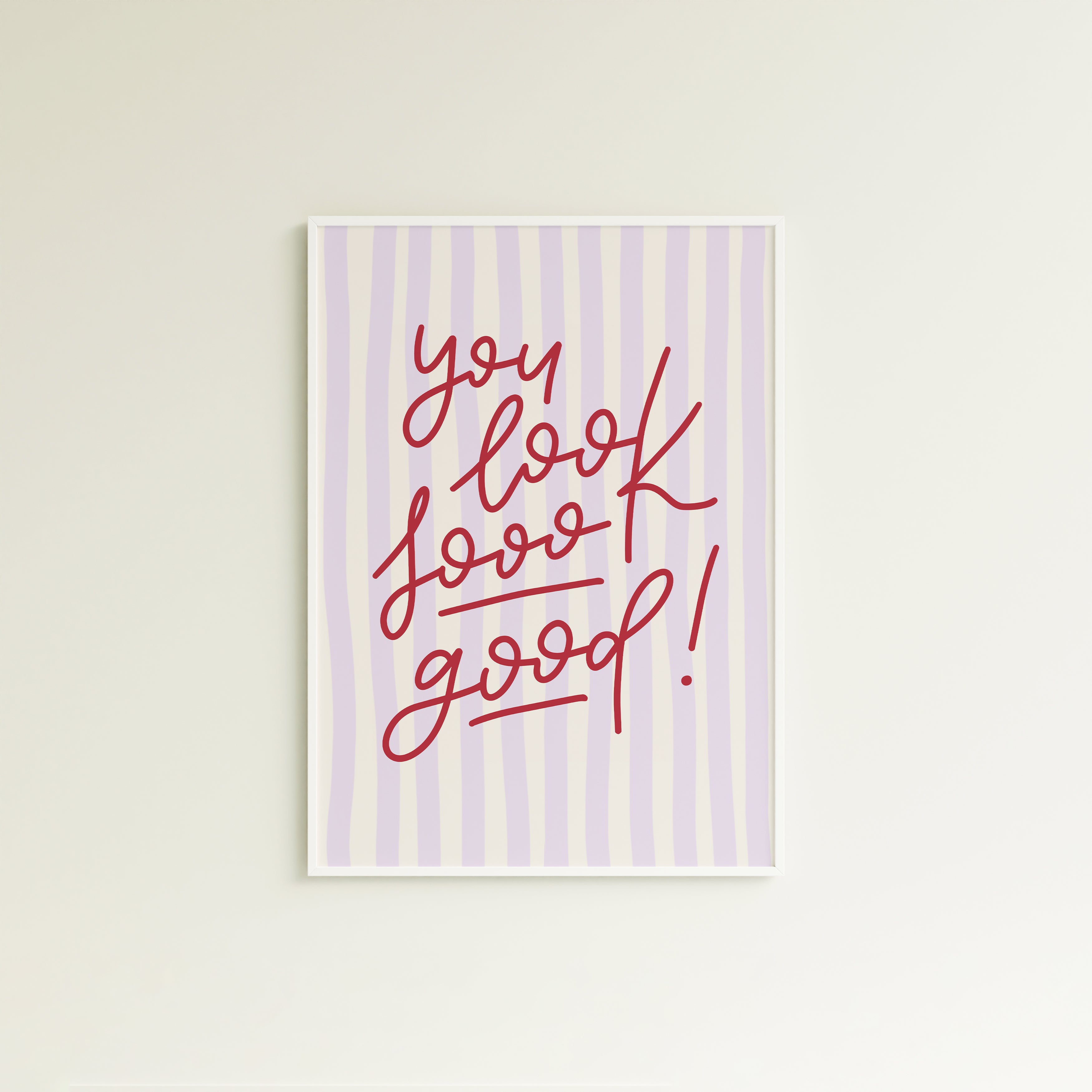 Poster you look sooo good! (verschiedene Farben)